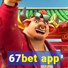 67bet app